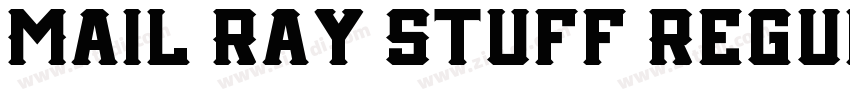 Mail Ray Stuff Regul字体转换